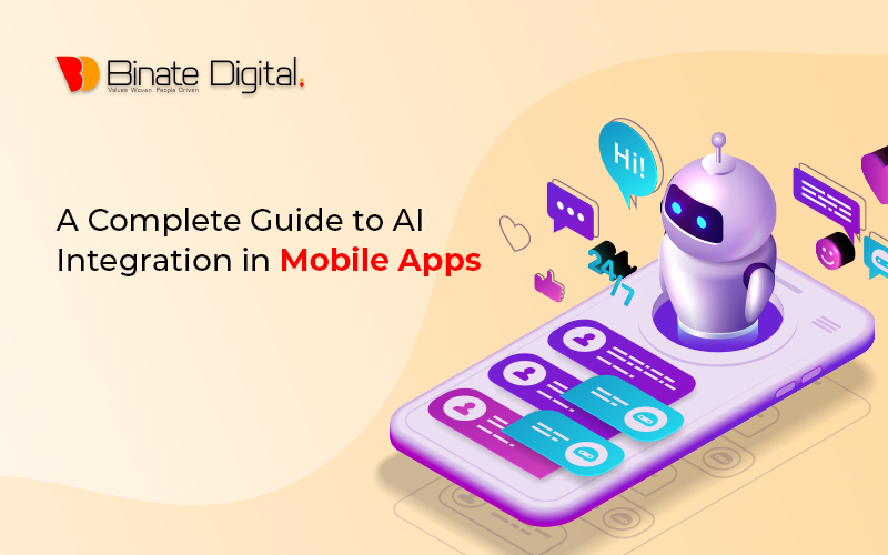 A Complete Guide to AI Integration in Mobile Apps