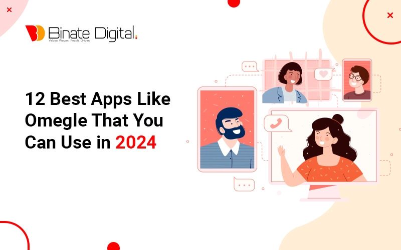 12 Best Apps Like Omegle That You Can Use in 2024